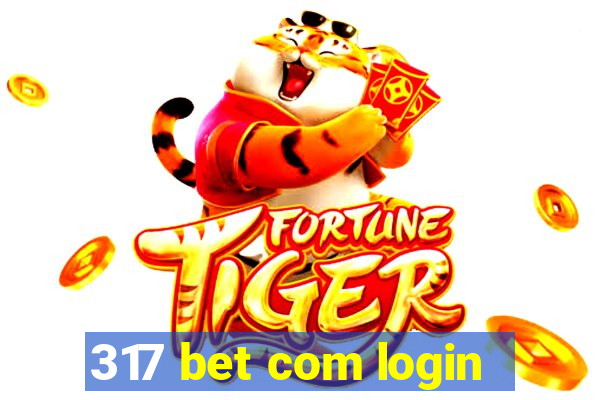 317 bet com login